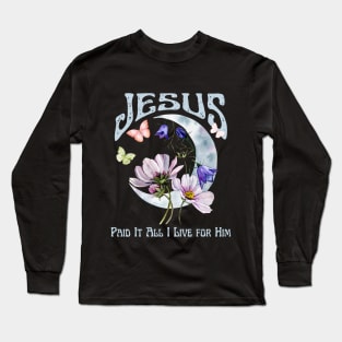 Jesus Paid It All, I Live for Him Vintage Boho Retro Christian Faith Jesus Inspirational Grace Long Sleeve T-Shirt